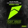 Felipe Maxime, Caio Mass & Padovan9 - Howdy How - Single